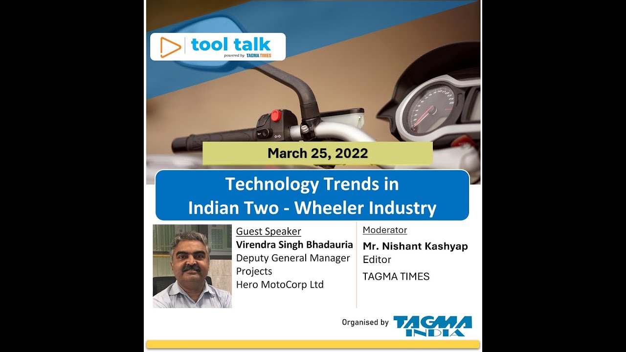 Tool Talk on 'Technology Trends in the Indian Two Wheeler Industry'