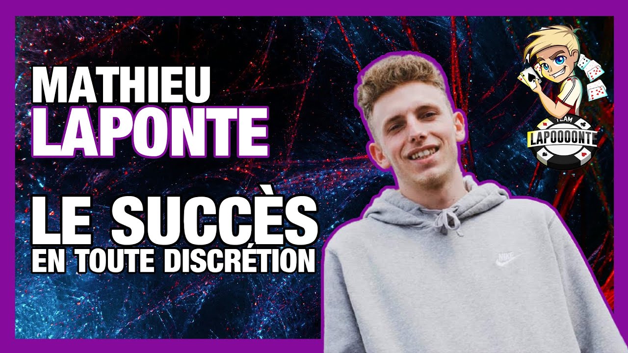 Le succès en toute discrétion, Mathieu Laponte de la Team lapoooonte