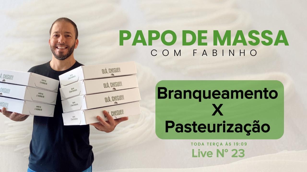 Branqueamento X Pasteurização