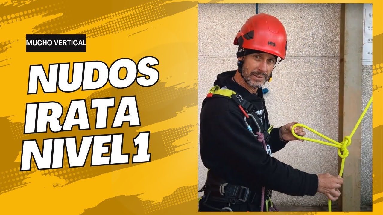 IRATA nivel 1: Instalación de cuerdas y nudos básicos en trabajos verticales. IRATA LEVEL 1: Knots