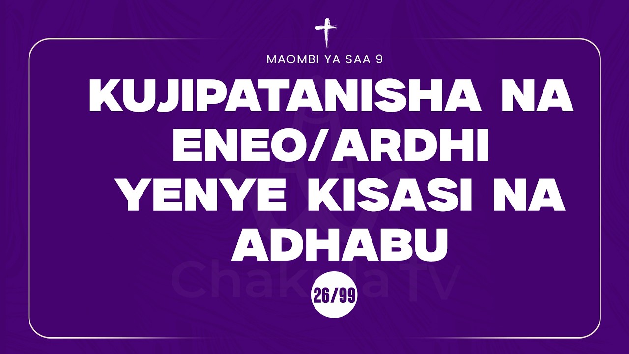 26/99 | MAOMBI YA SAA 9 | MWL MUSSA MUSSA | 15 March, 2026