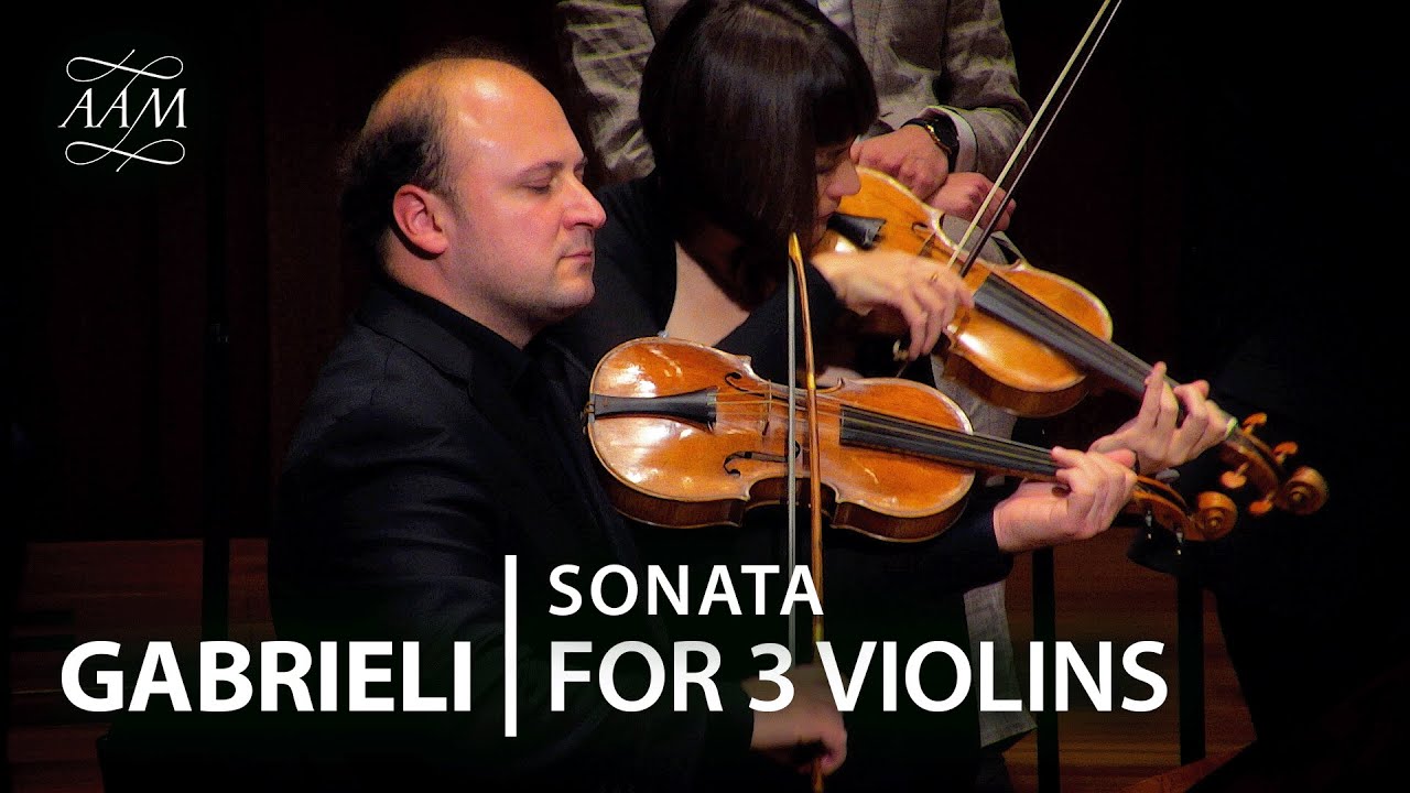 Gabrieli: Sonata No. 21 for 3 violins | Academy of Ancient Music