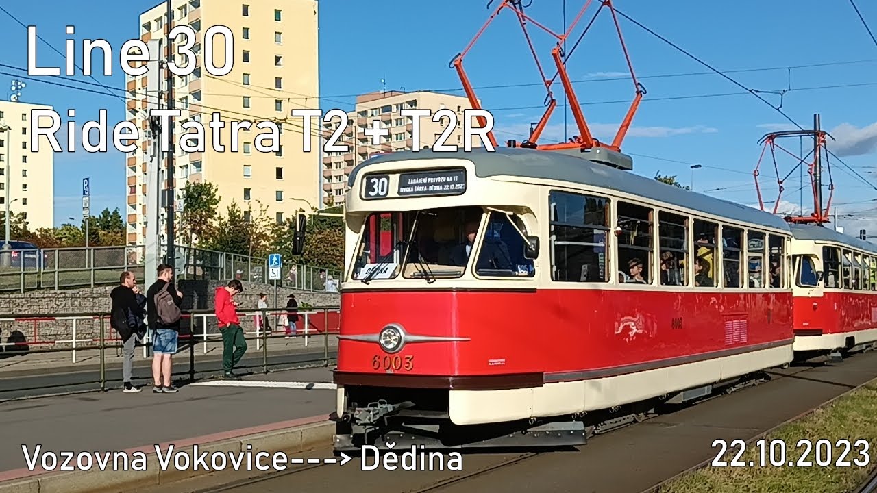 Line 30 Ride Tatra T2 + T2R to Dědina