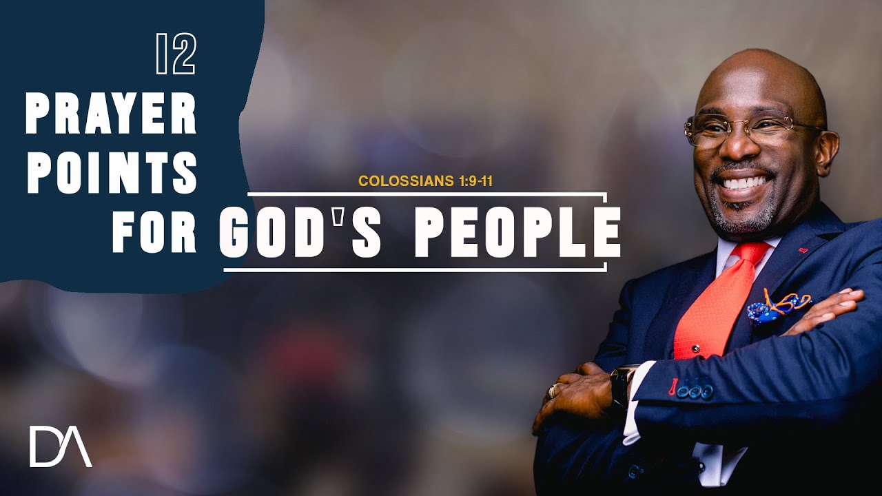 12 Prayer Points For God's People | David Antwi