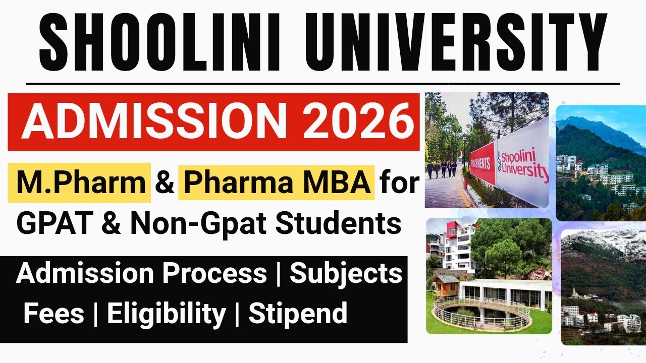 M.Pharm & Pharma Mba Admission || Shoolini University Admission 2026 || GPAT & NON GPAT CAN APPLY