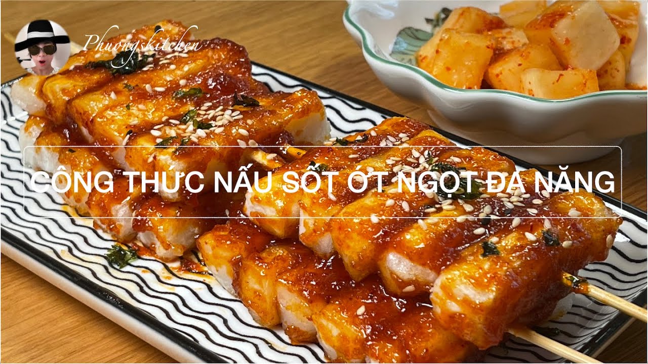 SỐT ỚT NGỌT ĐA NĂNG HÀN QUỐC - GÀ XIÊN QUE, BÁNH GẠO CHIÊN GIÒN XIÊN QUE