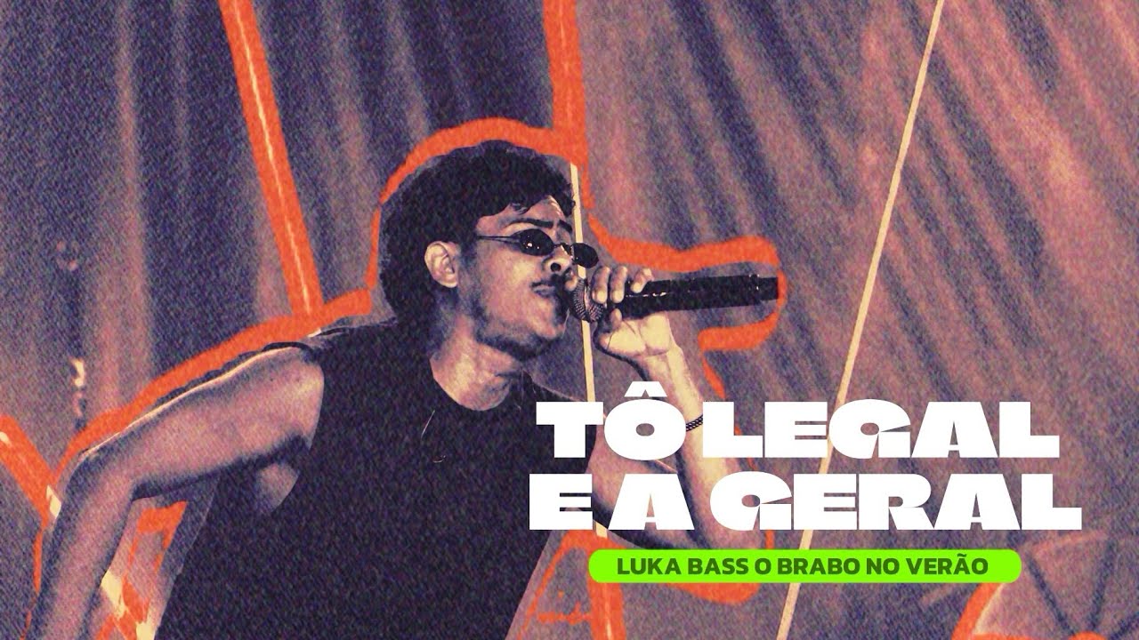 Tô legal e a Geral - Luka Bass 