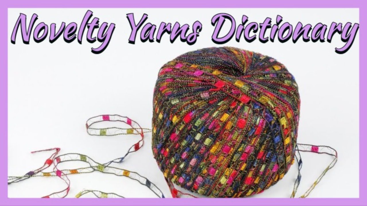 Yarniversity - Novelty Yarns 101