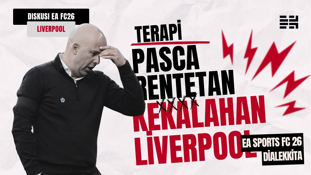 Strategi Apa yang Gagal? Analisis Taktik Liverpool di Tengah Krisis | EA Sport FC 26 Mode Career