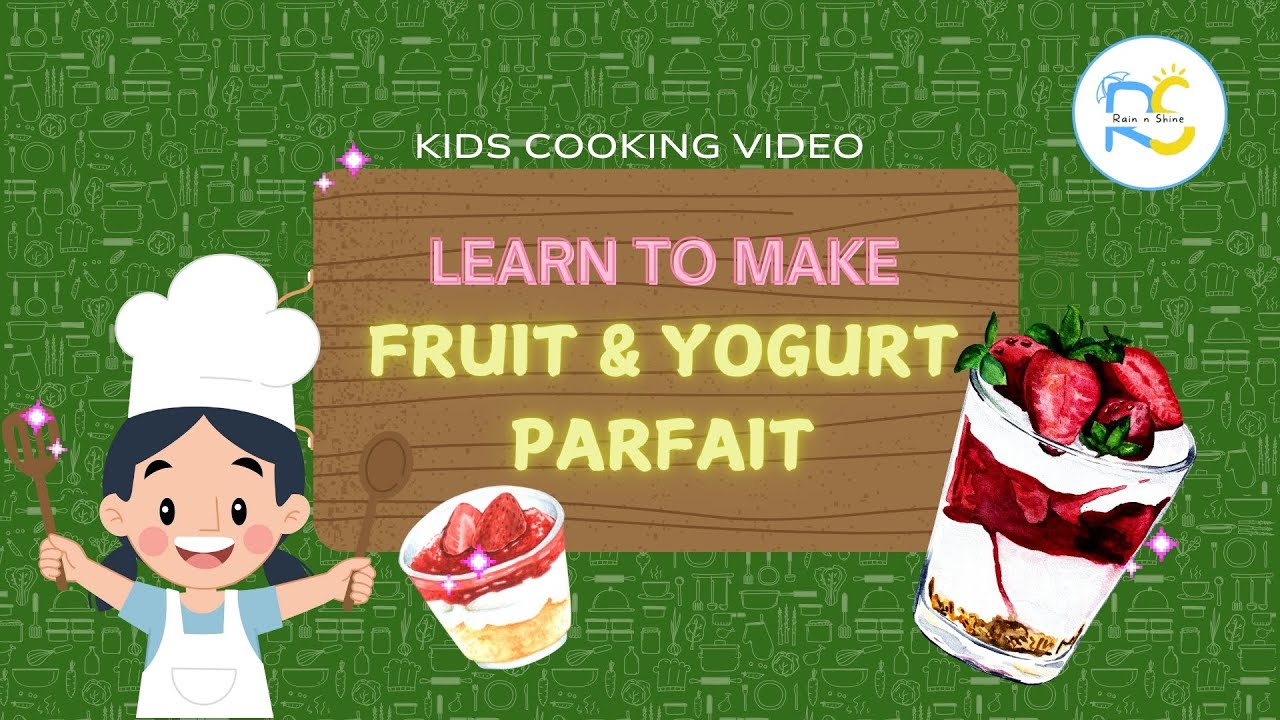 Healthy Delicious Breakfast for Kids | Easy No-Cook Fruit and Yogurt Parfait | Cooking for children