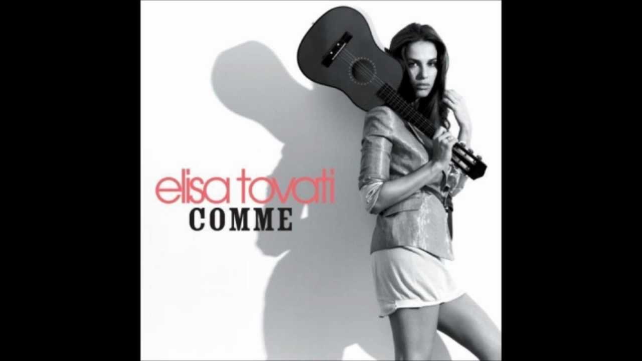 Elisa Tovati - Comme [HQ]