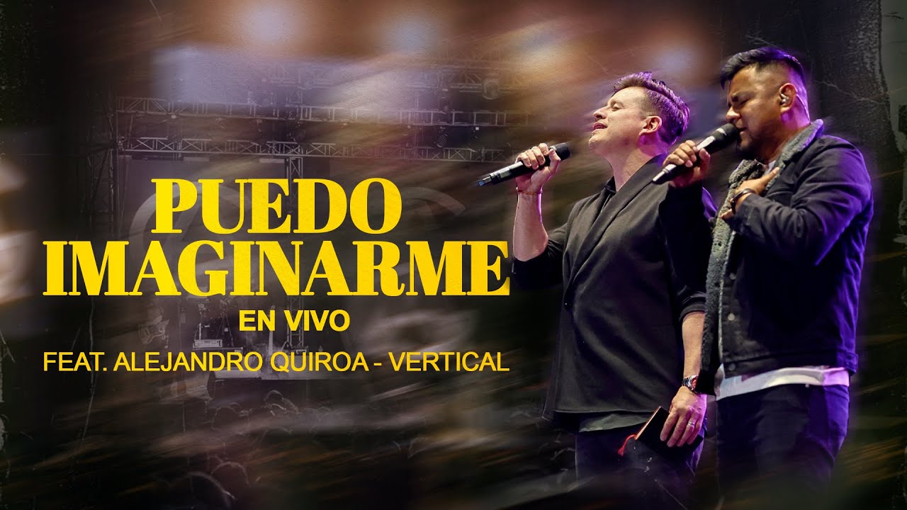 Puedo Imaginarme - AGMUSIC FEAT. ALEJANDRO QUIROA | VERTICAL - Videoclip En Vivo