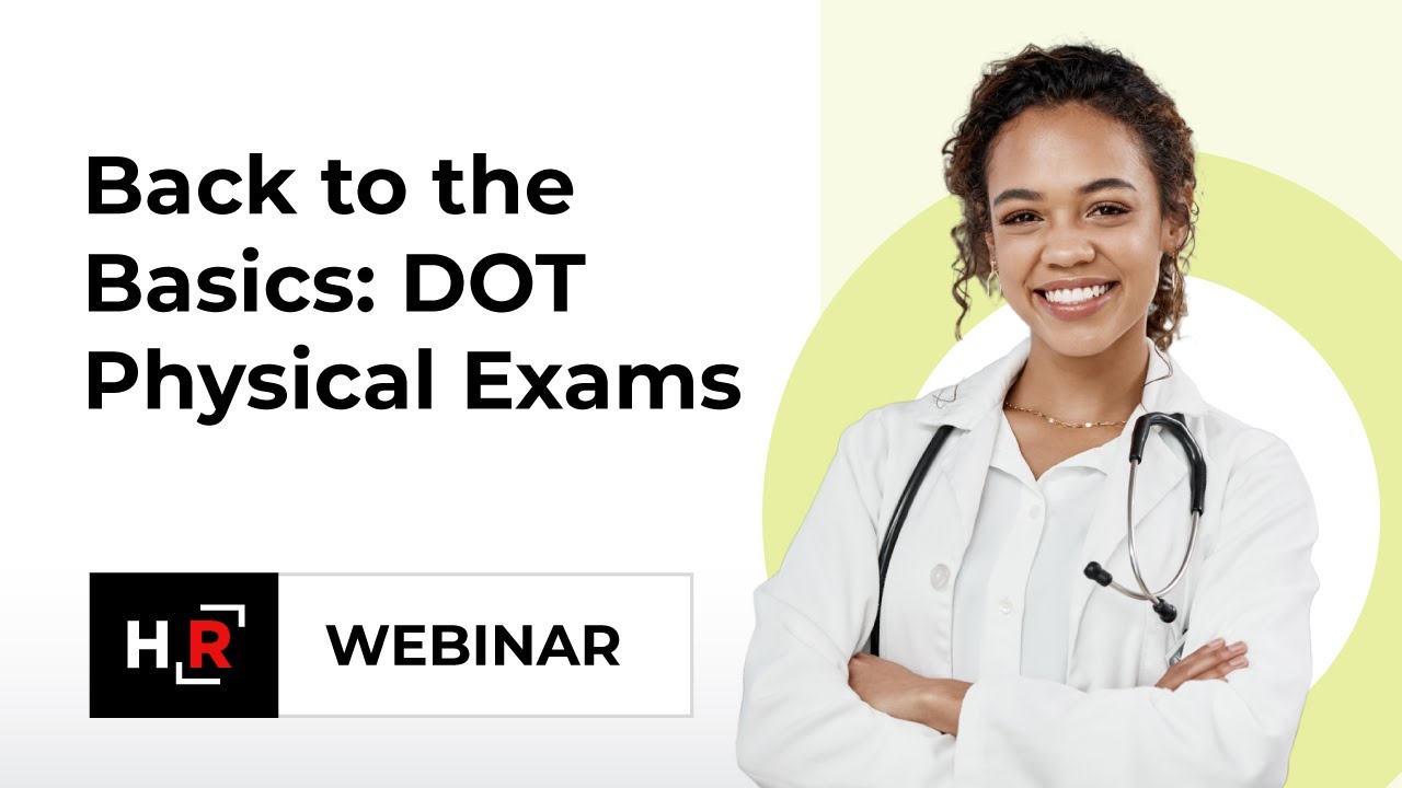 Back to the Basics: DOT Physical Exams