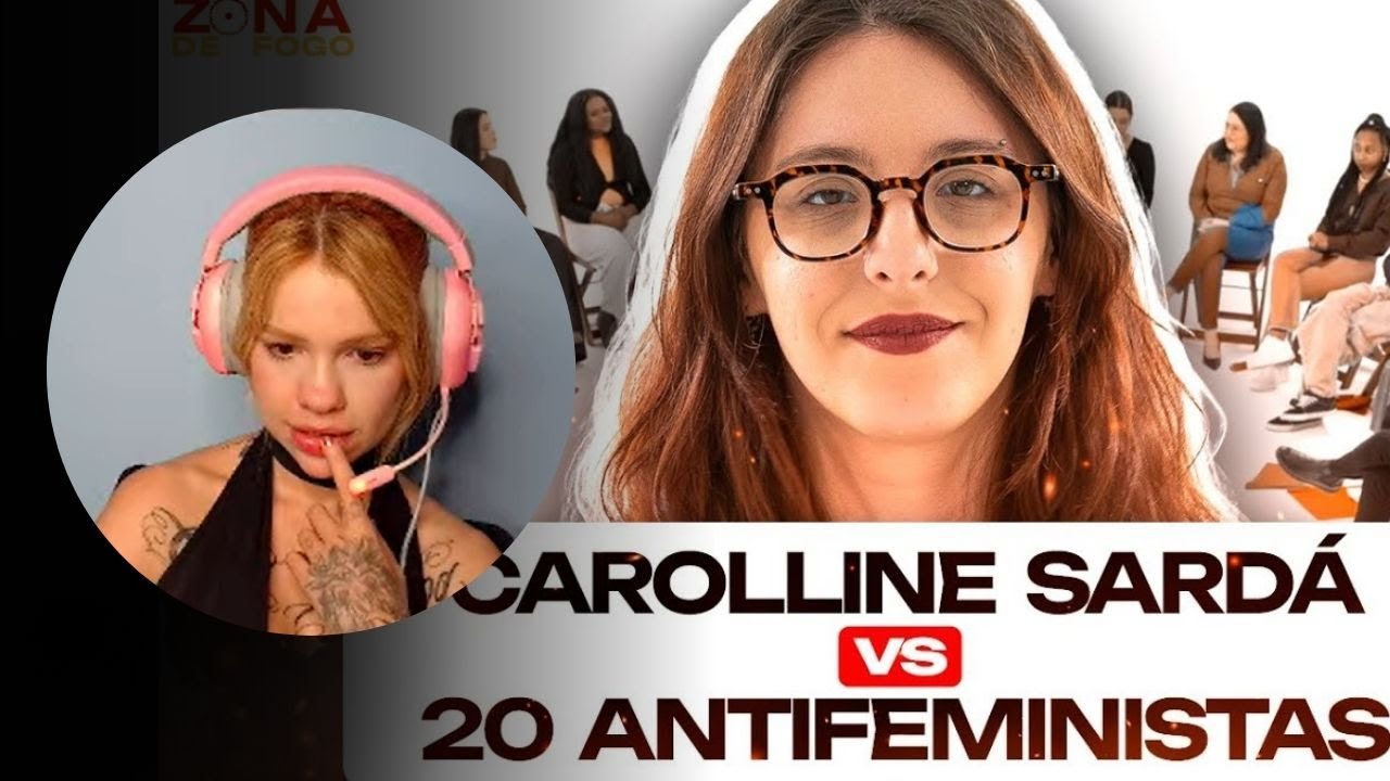 REACT: CAROLLINE SARDÁ X 20 ANTI FEMINISTA | POR CAROL DELGADO