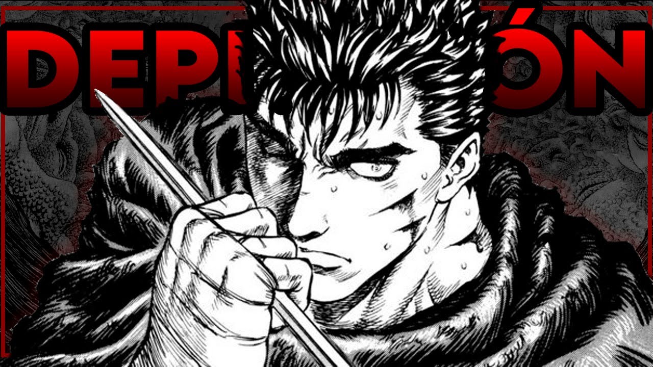 Cómo BERSERK me SACÓ de la DEPRESIÓN