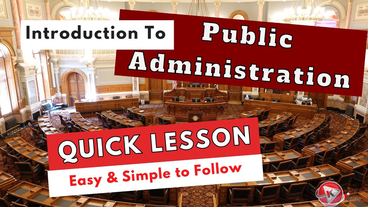 Introduction To Public Administration For Beginners | Simple and Easy Video | Watch Now