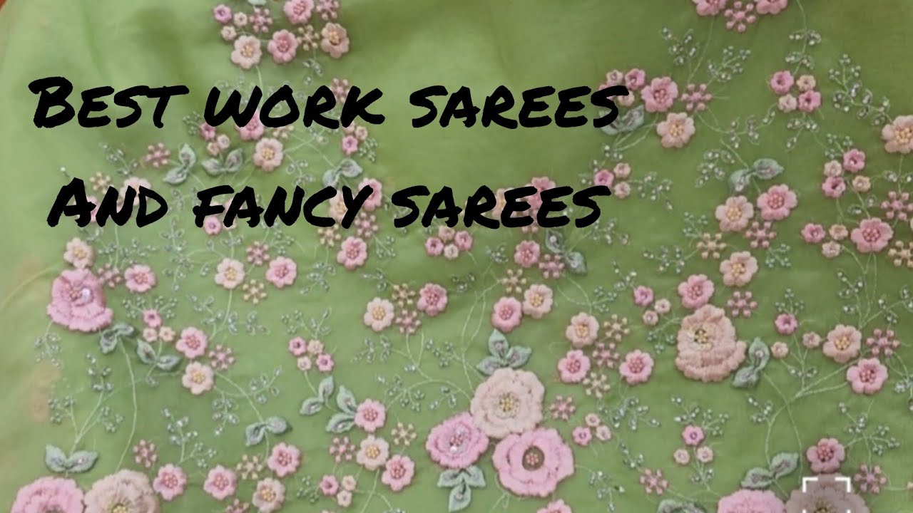 The Best Work Sarees and Fancy sarees Collection 