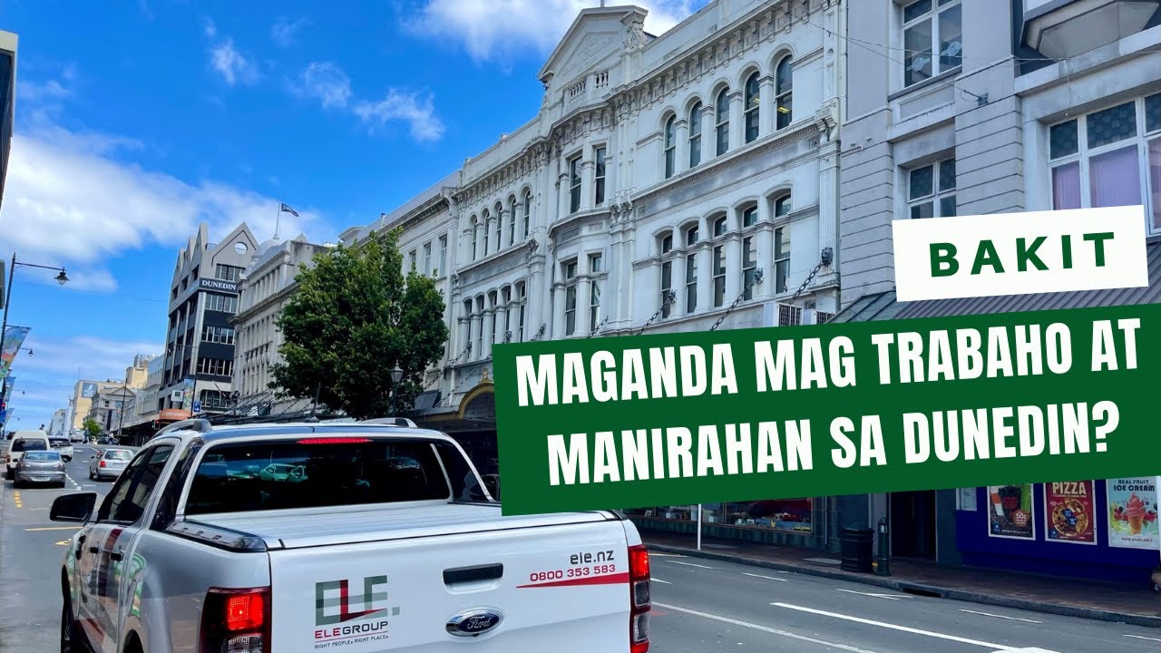Bakit maganda magtrabaho at manirahan sa Dunedin, New Zealand?