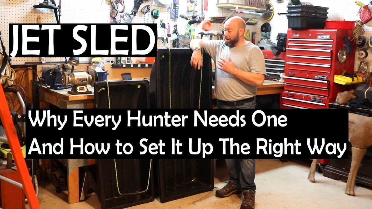 Why Every Deer Hunter Needs A Jet Sled and How To Make It Better