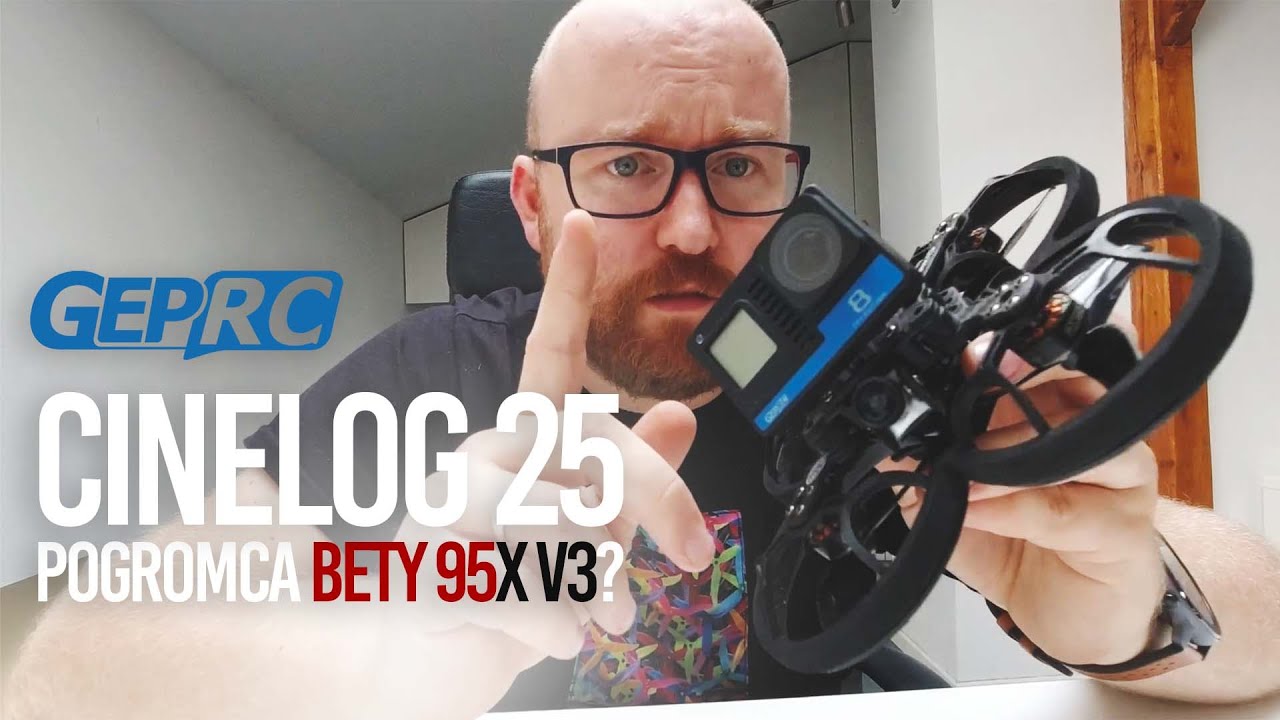 W czym GEPRC CineLog25 jest lepszy od Bety95X V3?