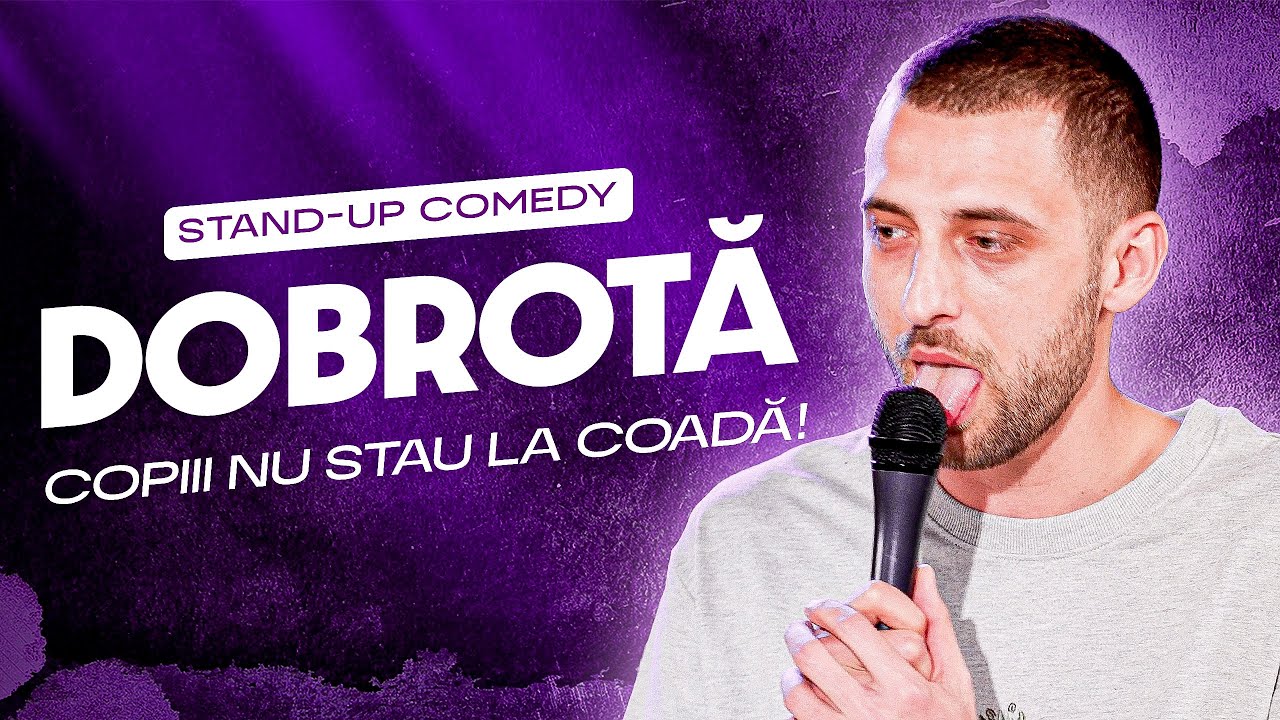 Dobrotă | Copiii nu stau la coadă | ⚠️ Atentie: Stand Up Comedy