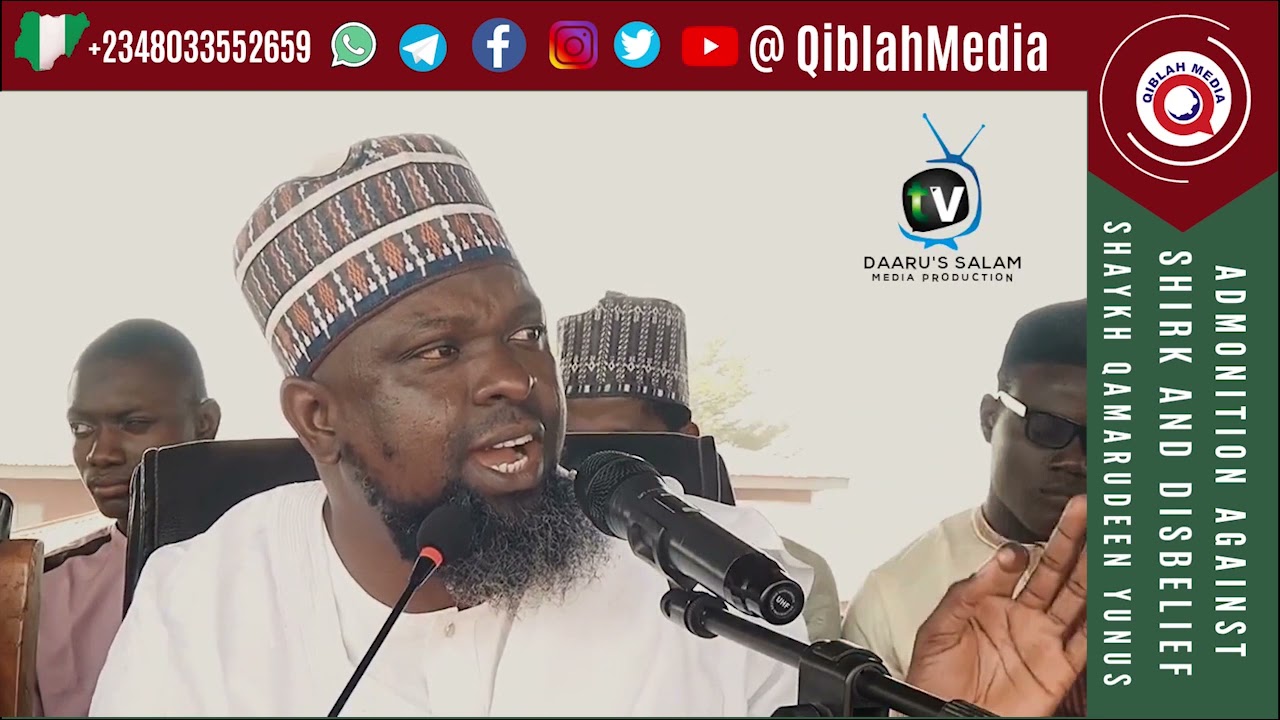 ADMONITION AGAINST SHIRK AND DISBELIEF II SHAYKH QAMARUDEEN YUNUS AKOREDE