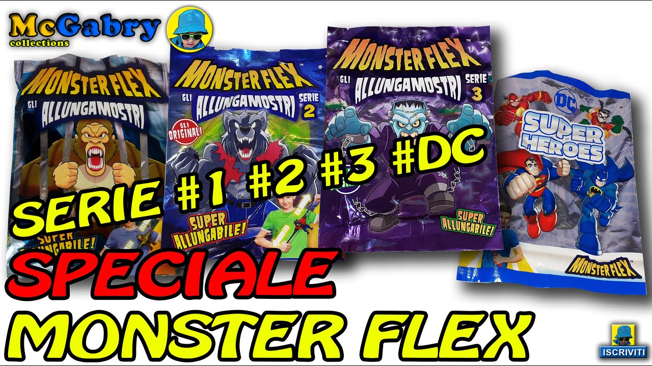 SPECIALE MONSTERFLEX  SERIE 1, SERIE 2, SERIE 3 E DC SUPER HEROES-UNBOXING EDICOLA DIRAMIX