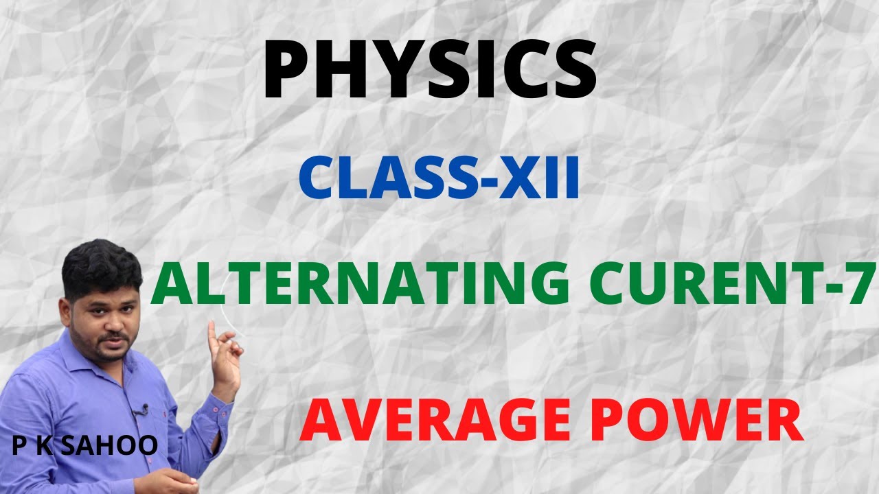 Alternating Current Lecture-7