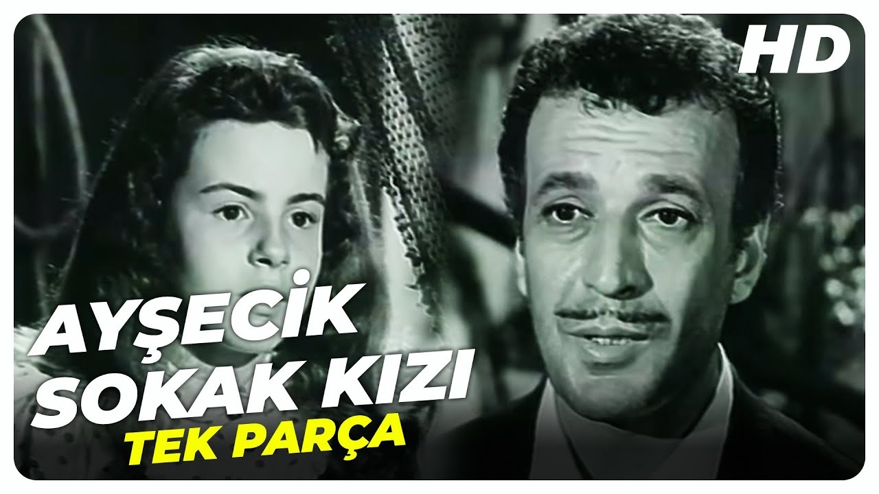 Ayşecik Sokak Kızı | Sadri Alışık Eski Türk Filmi Tek Parça