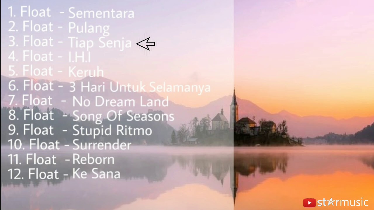 Kumpulan Lagu Float (Spesial Lagu Indie Paling Hits)