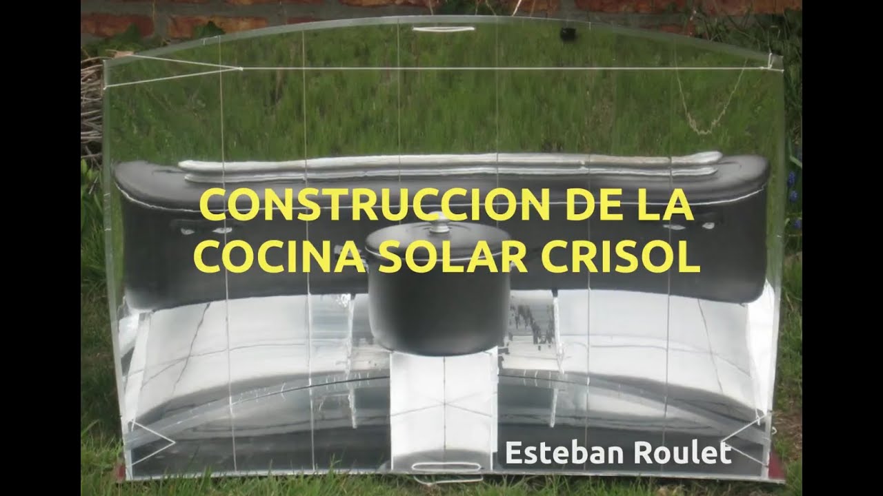Construcción de la cocina solar CRISOL