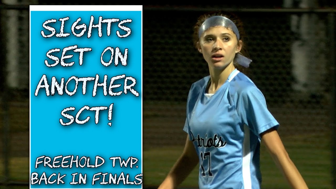 Freehold Township 3 St. John Vianney 0 | SCT Girls Semifinal | Hailey Santiago 17th Goal