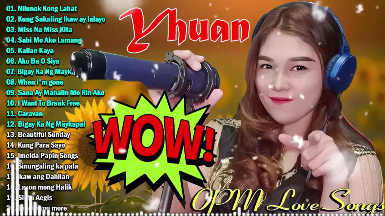 Nice Original Filipino Music The Best OPM Tagalog Love Songs Nonstop Yhuan, Sweetnotes,imelda papin