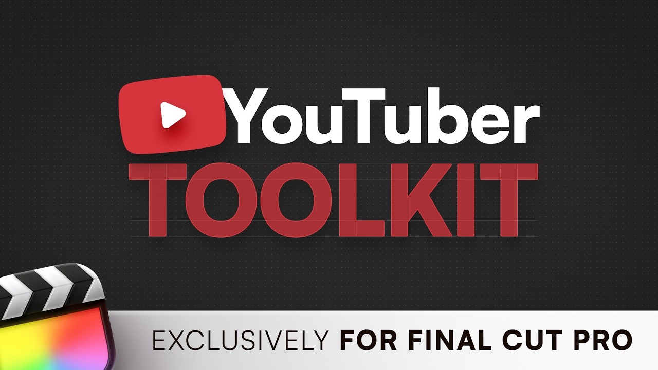 YouTuber Toolkit for Final Cut Pro Tutorial