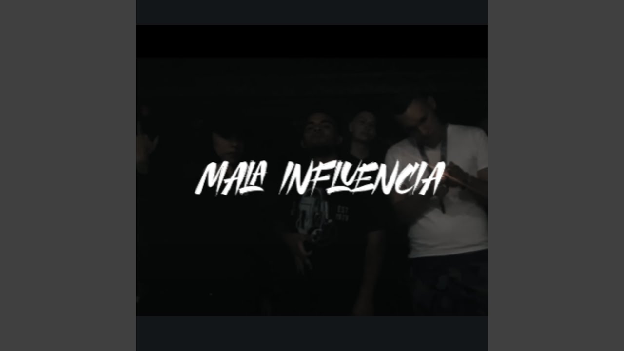 Mala Influencia