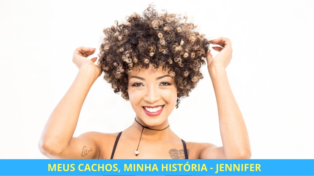 Meus cachos, minha história - Jennifer