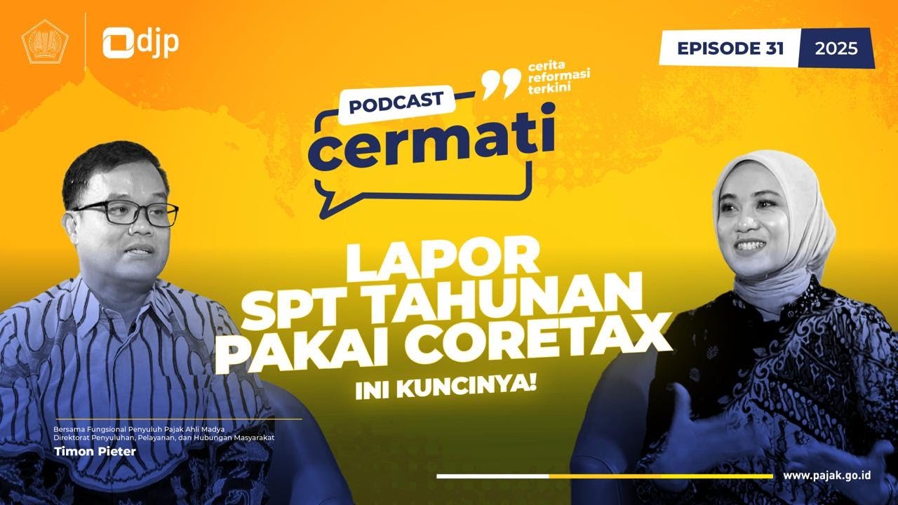 [Podcast Cermati Eps. 31] - Lapor SPT Tahunan Pakai Coretax, Ini Kuncinya!