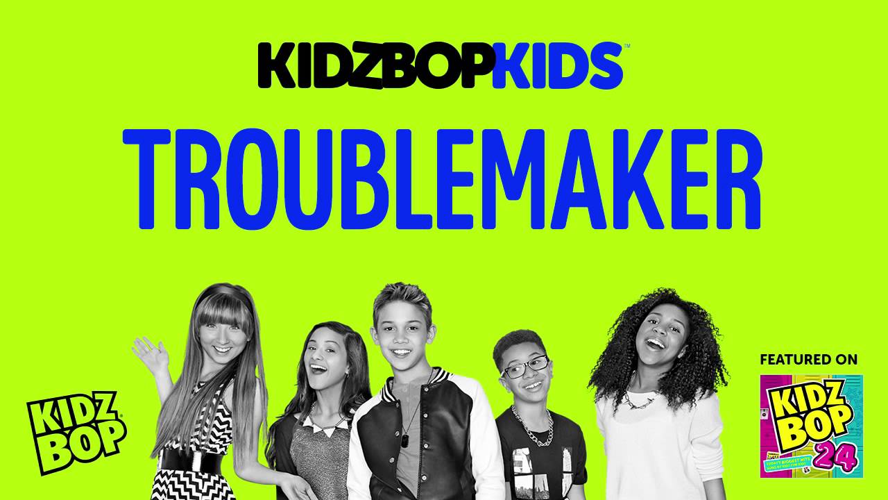 KIDZ BOP Kids - Troublemaker (KIDZ BOP 24)