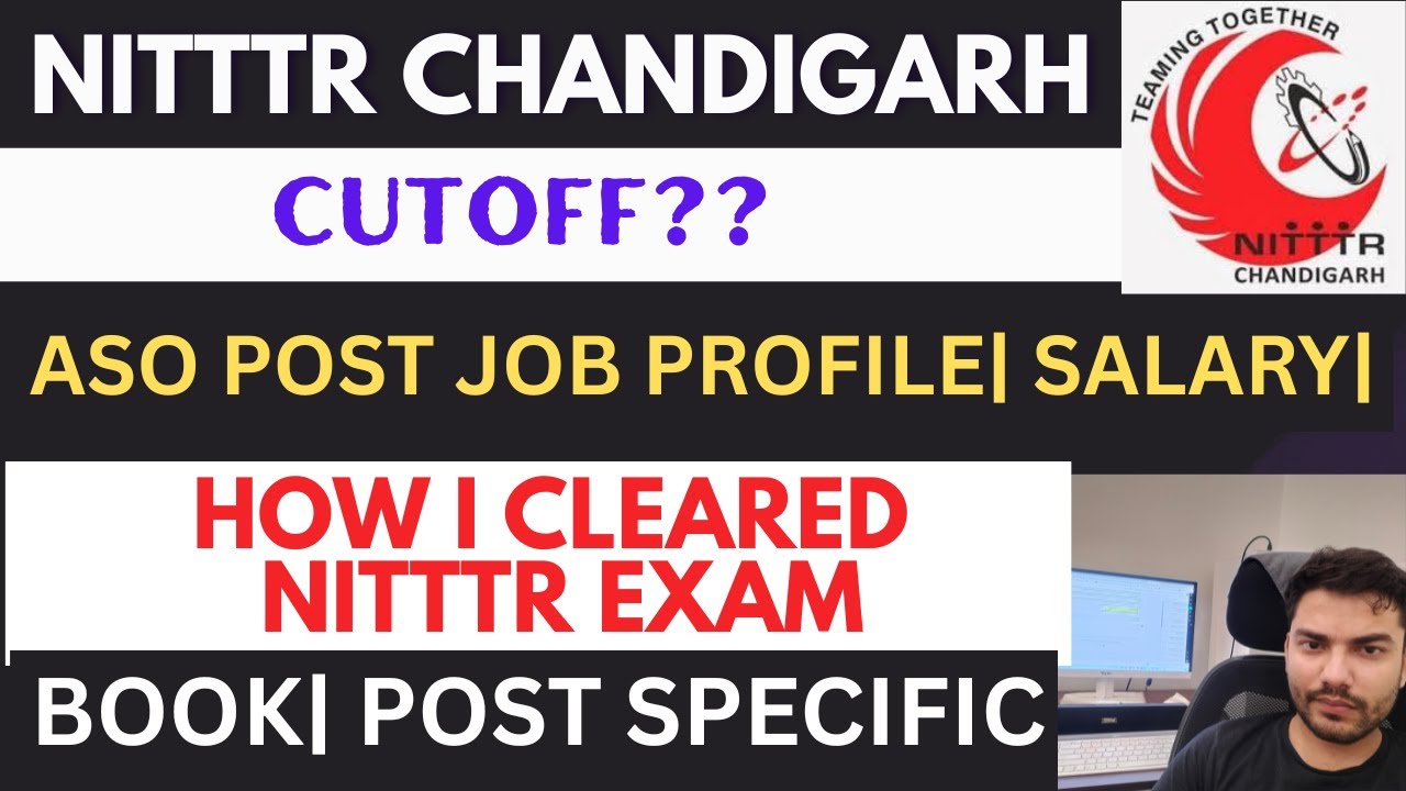 NITTTR CHANDIGARH RECRUITMENT 2025 |ASO JOB PROFILE| CUT OFF| PREVIOUS YEAR | BOOKS
