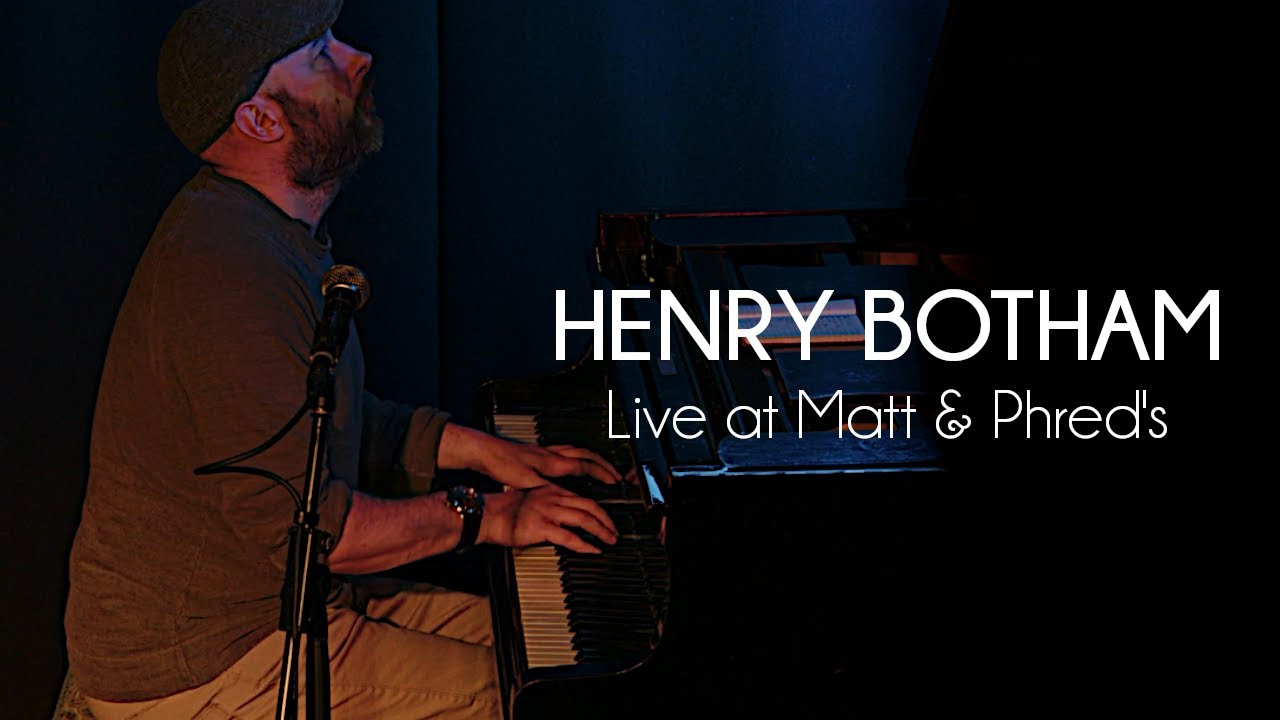 Henry Botham - Live at Matt & Phred's