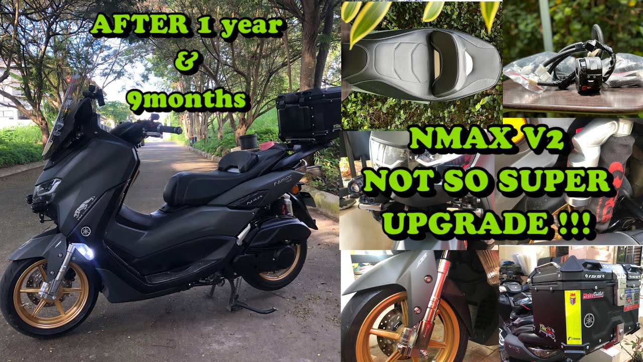 MY NMAX V2 AFTER 1 YEAR &  MONTHS UPGRADE AND ACCESSORIES | RamzMotovlog