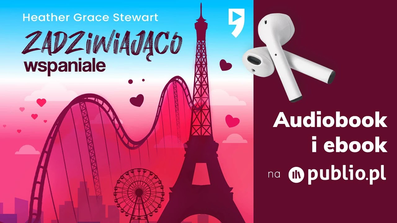Zadziwiająco wspaniale. Heather Grace Stewart. Audiobook PL [Romans]