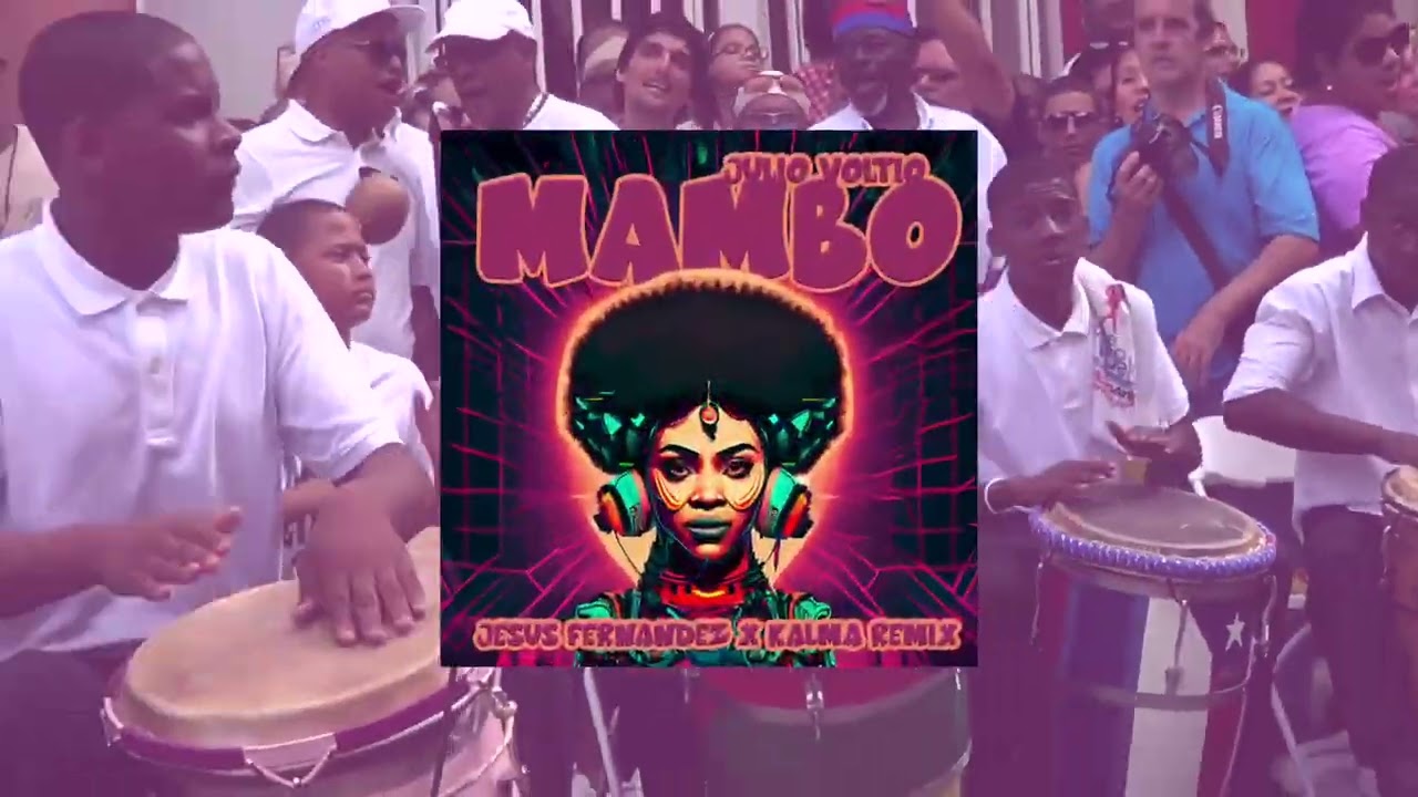 Julio Voltio - Mambo (Jesús Fernández x KALMA Afro Remix)