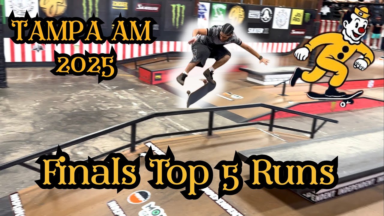 Tampa Am 2025 Finals Highlights : Top 5 Runs 