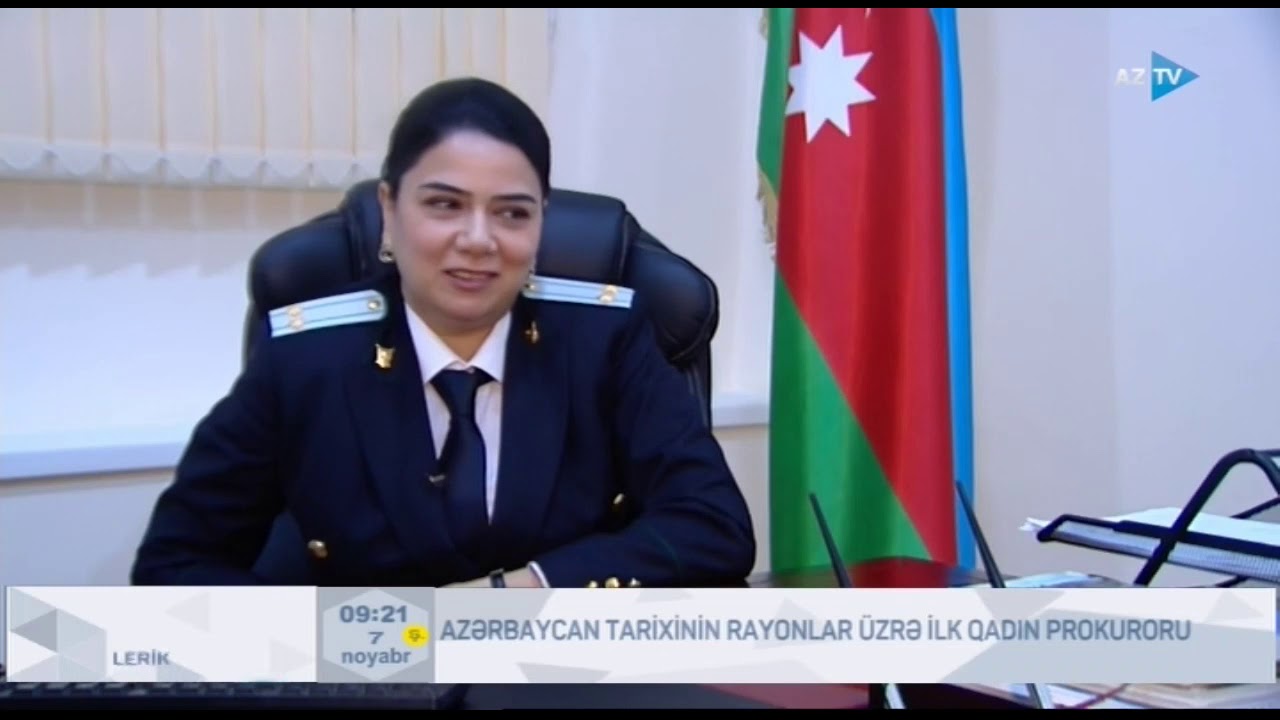 Azərbaycan tarixinin rayonlar üzrə ilk qadın prokuroru