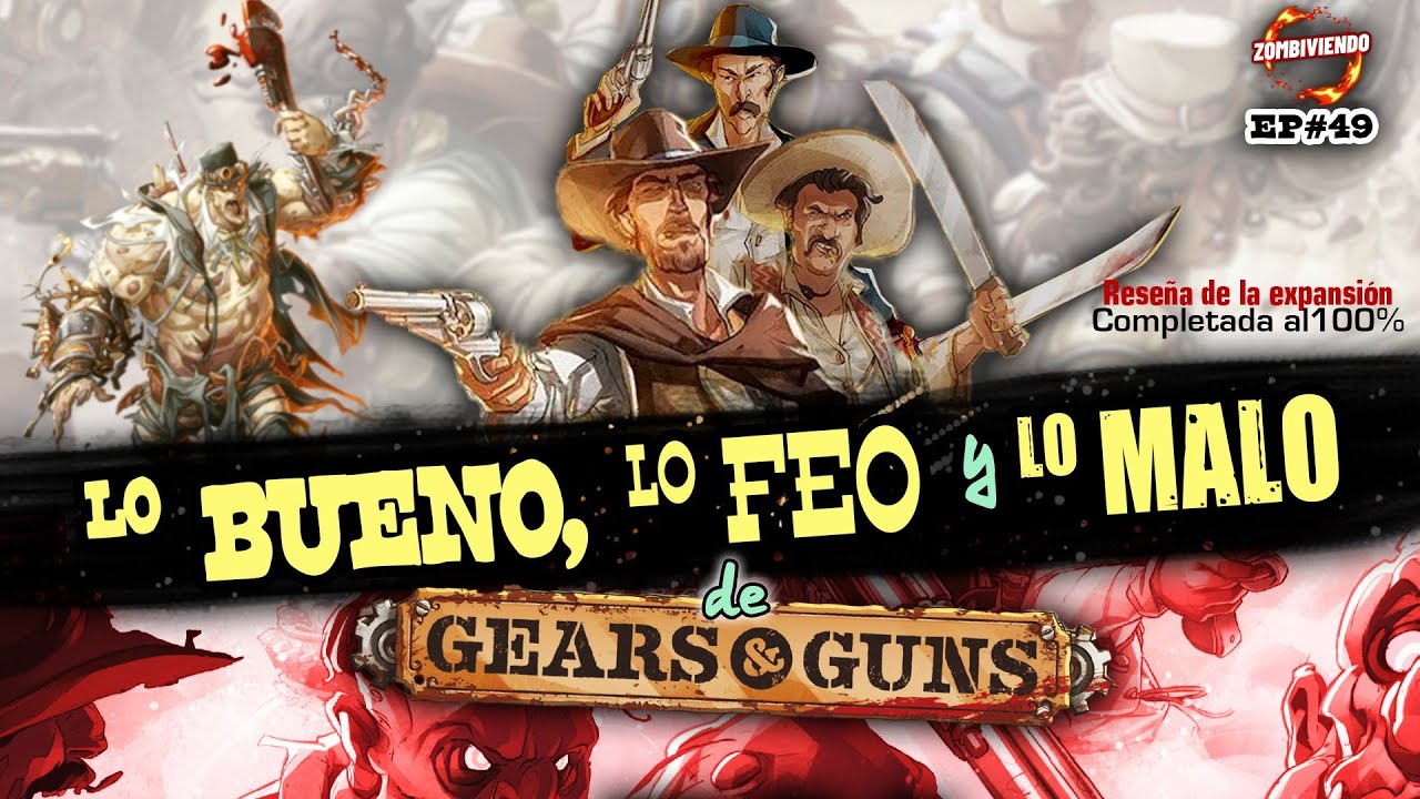 EP#49 RESEÑA!! Zombicide GEARS & GUNS, una expansión SUPER VACILONA 