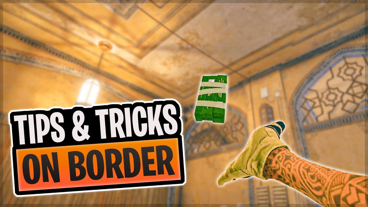 Tips & Tricks on Border 2021 Rainbow Six Siege
