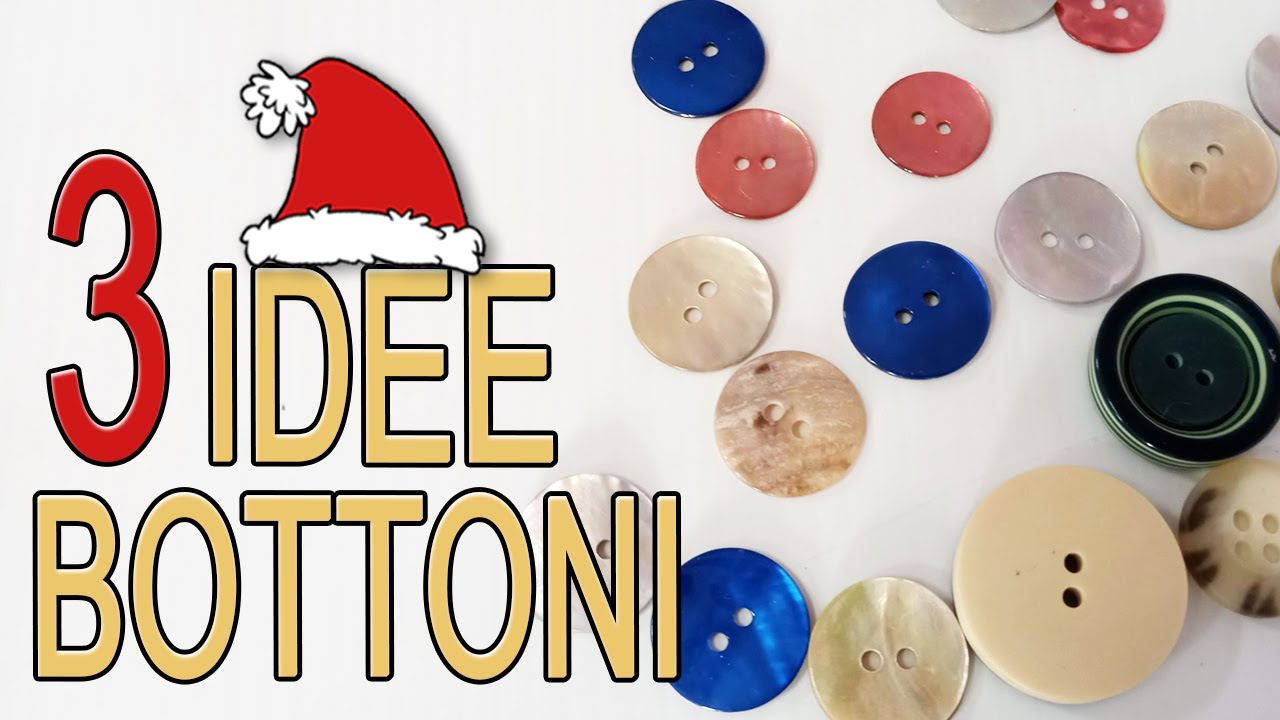 Guarda cosa creo bottoni riciclo creativo addobbi natale - Arte Green