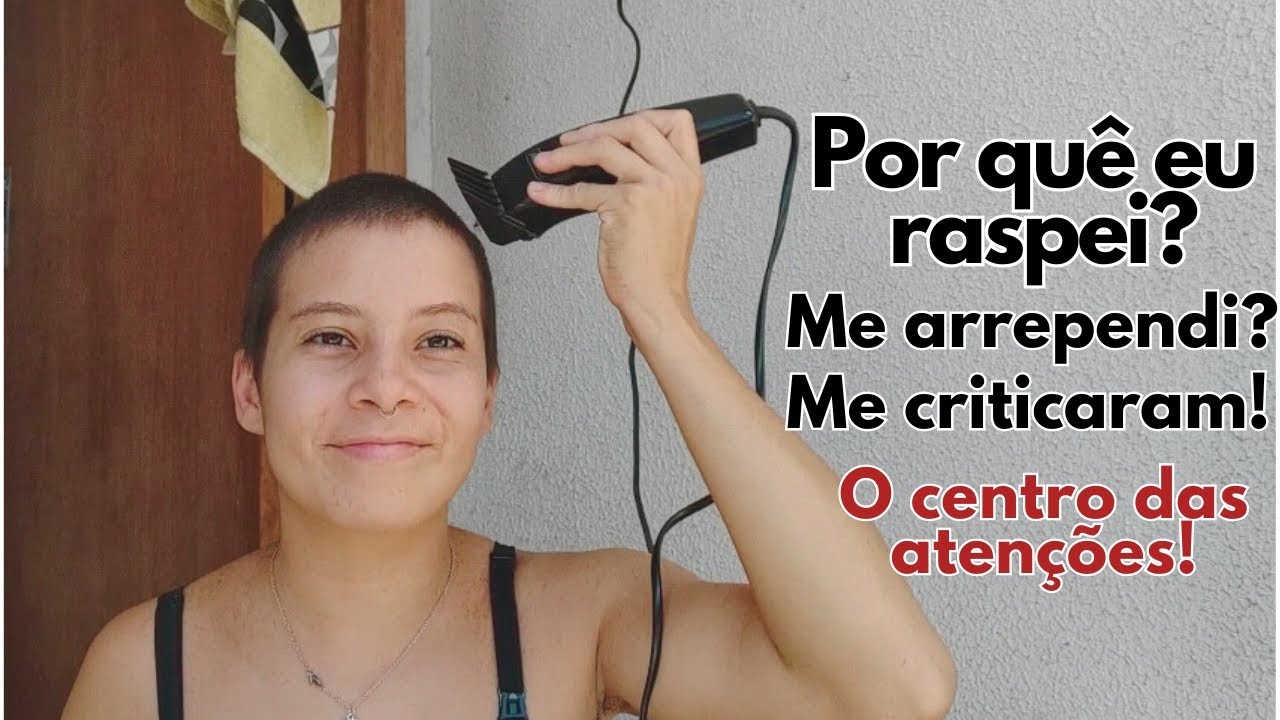 RASPANDO E CONVERSANDO sobre o meu CABELO!