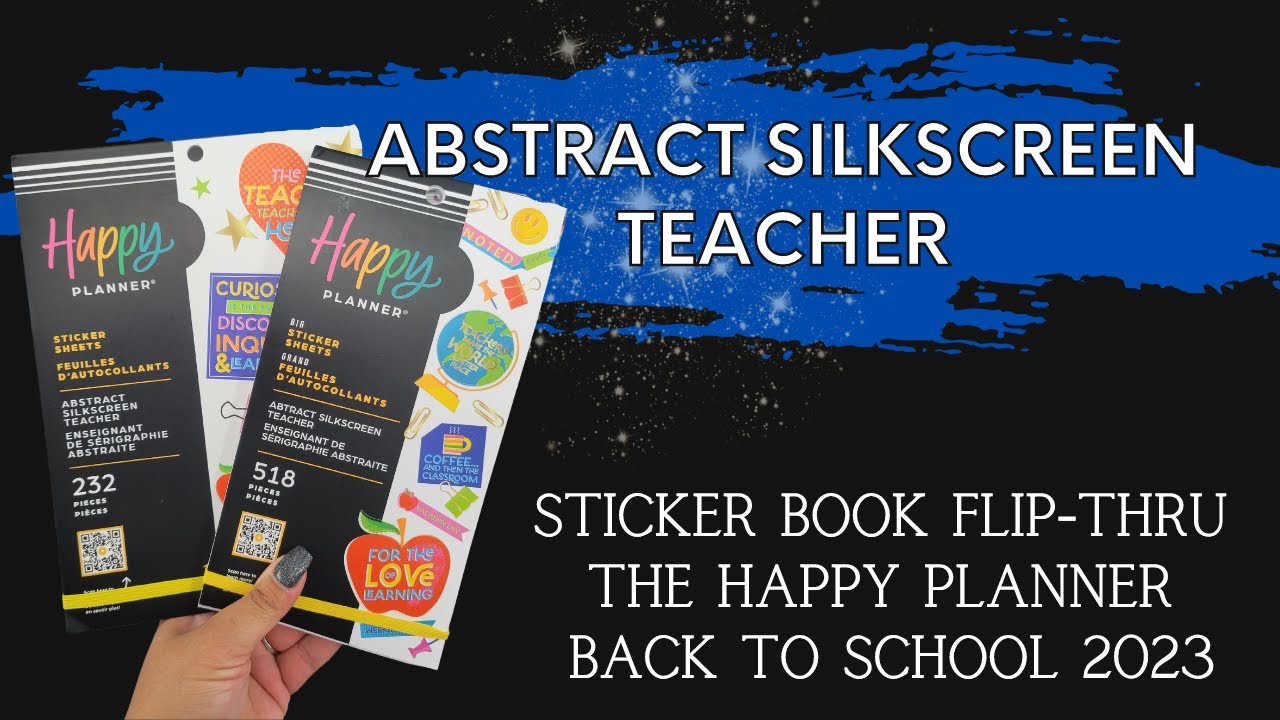 Abstract Silkscreen Teacher | Sticker Book Flip-Thru | The Happy Planner | Back to School 2023